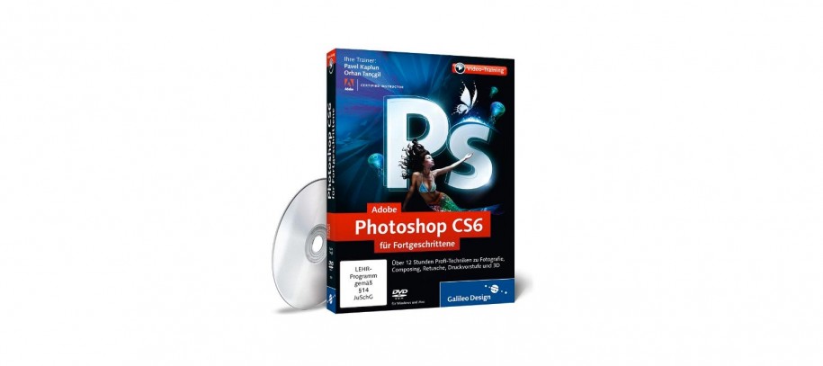 Adobe Photoshop CS6 für Fortgeschrittene