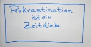 Prokrastination nicht aufschieben!