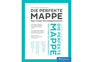 Die Perfekte Mappe Andreas Modzelewski/ Regine Hellig-Raub Rheinwerk Verlag