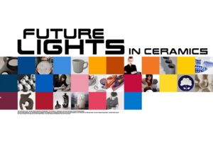 “FUTURE LIGHTS IN CERAMICS” Ausstellung im Porzellanikon - Staatliches Museum für Porzellan in Selb