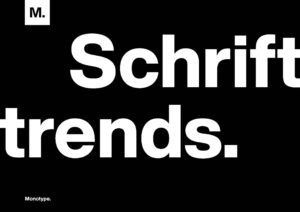 Monotype legt Report zu Trends im Schriftdesign vor Schrifttrends 2021