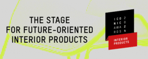ICONIC AWARDS 2024: Interior Products Jetzt einreichen und als Gewinner*in zur Milan Design Week 2024 ausstellen