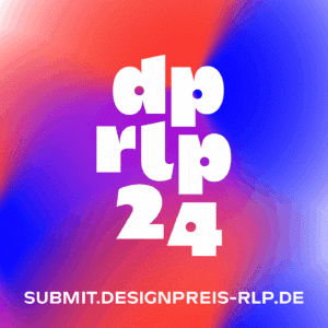 Designpreis Rheinland-Pfalz Neues Wettbewerbskonzept zum 30-jährigen Jubiläum