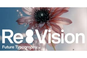 Type Trends 2025 – Monotype stellt sie vor Re:Vision – Eine kreative Perspektive auf den globalen Wandel