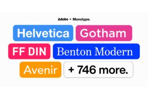Monotype weitet Zusammenarbeit mit Adobe aus Ab sofort sind Hunderte der weltweit bekanntesten Schriften direkt in die Adobe Creative Cloud integriert