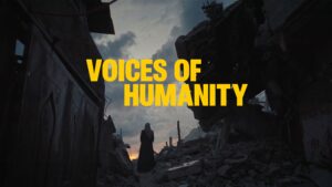Voices of Humanity 27KM inszeniert emotionale EU-Dokumentarfilm-Kampagne in Krisengebieten