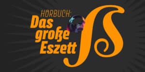 Das große Eszett Hörbuch
