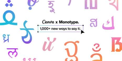 Canva x Monotype Schriftzug mit bunten Buchstaben verschiedener Schriftsysteme und dem Text 1,000+ new ways to say it