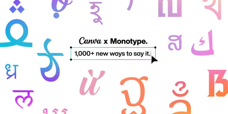 Canva x Monotype Schriftzug mit bunten Buchstaben verschiedener Schriftsysteme und dem Text 1,000+ new ways to say it