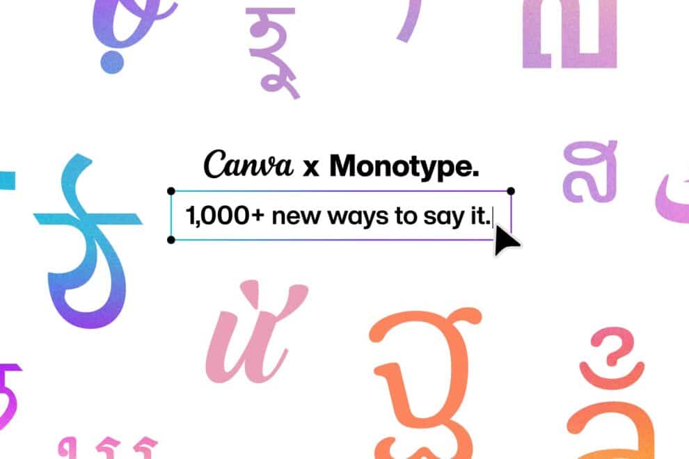 Canva x Monotype Schriftzug mit bunten Buchstaben verschiedener Schriftsysteme und dem Text 1,000+ new ways to say it